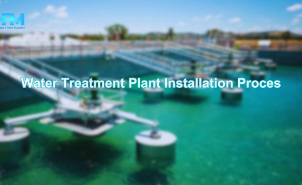 Water Treatment Plant Installation Proces
